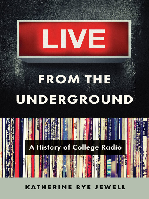 Title details for Live from the Underground by Katherine Rye Jewell - Available